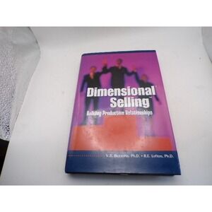 Dimensional Selling Building Productive Relationships Business Book Buzzetta Lef